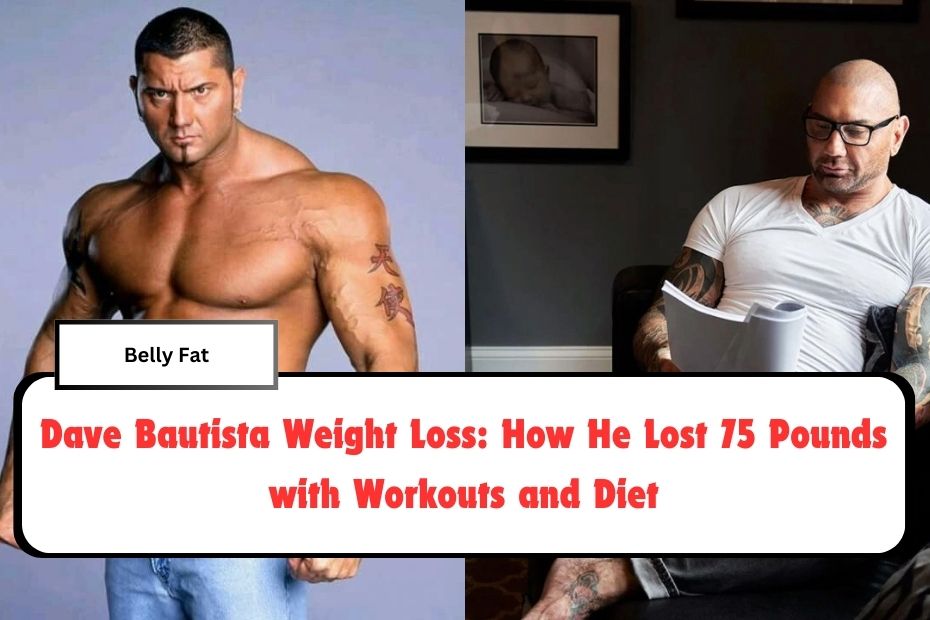 Dave Bautista Weight Loss: How He Lost 75 Pounds with Workouts and Diet